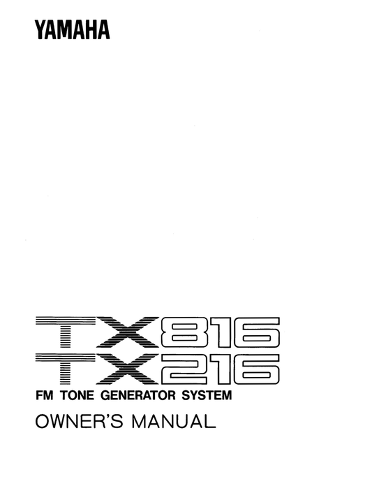 Yamaha TX216 & TX816 FM Tone Generator Owner/ User Manual (Pages: 79)