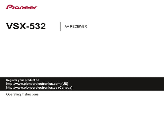 Pioneer VSX-532 Receiver Owner/ User Manual (Pages: 39)
