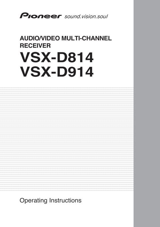 Pioneer VSXD814 K VSXD914 Audio/Video Receiver Operating Manual