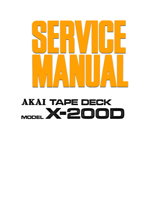 Akai X-200D Reel to Reel Tape Deck Owner & Service Manual (Pages: 50)
