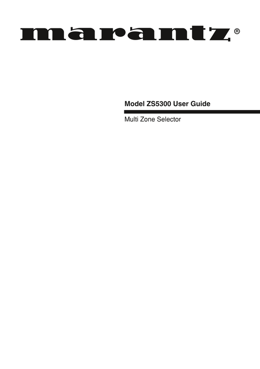 Marantz ZS5300 Multi-Zone Selector Owner/ User Manual (Pages: 77)