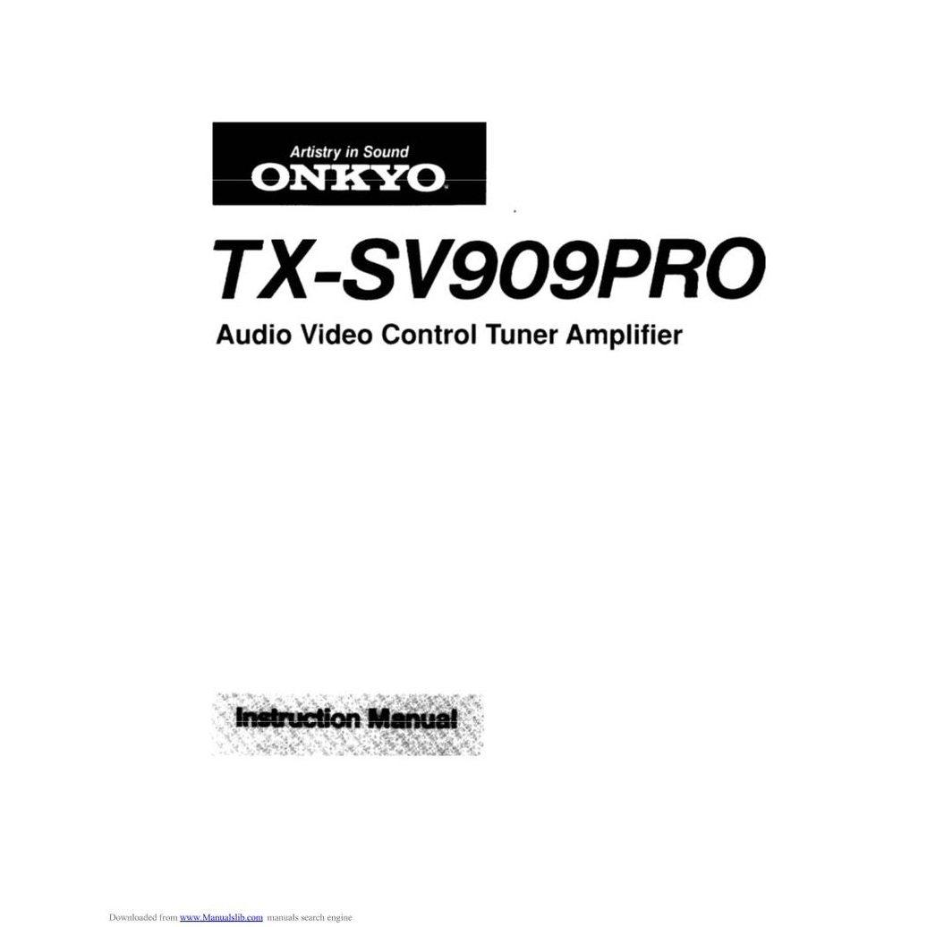 Onkyo TXSV909PRO Audio/Video Receiver Operating Manual