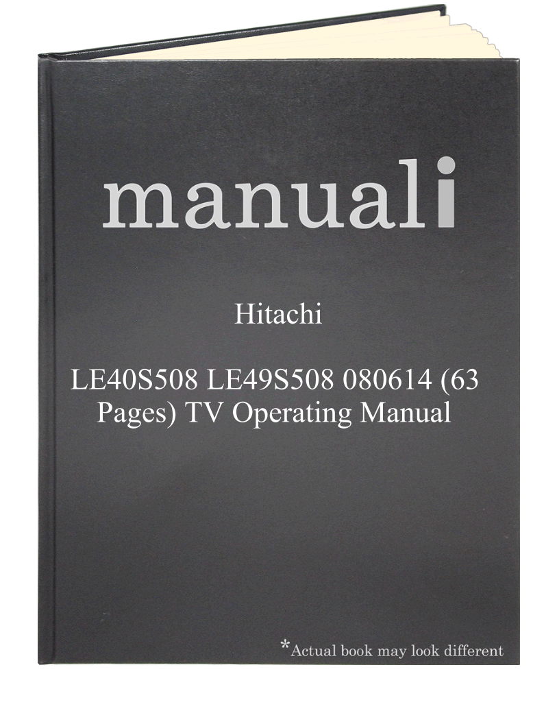 Hitachi LE40S508 LE49S508 080614 (63 pages) TV Operating Manual