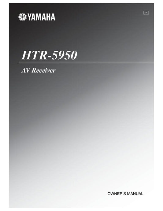 Yamaha HTR5950 Audio/Video Receiver Operating Manual