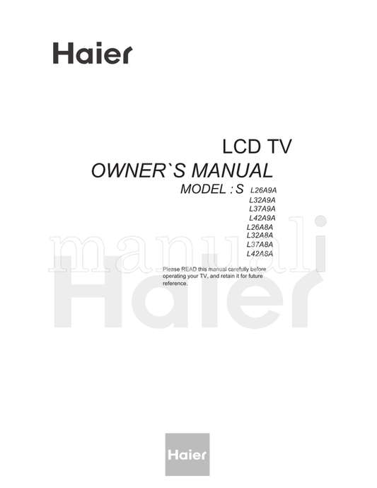 Haier L26A9A L32A9A L37A9A L42A9A L26A8A L32A8A L37A8A L42A8A (39 pages) TV Operating Manual
