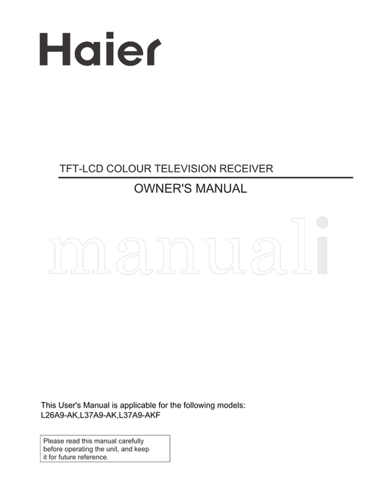 Haier L26A9-AK L37A9-AK L37A9-AKF (47 pages) TV Operating Manual
