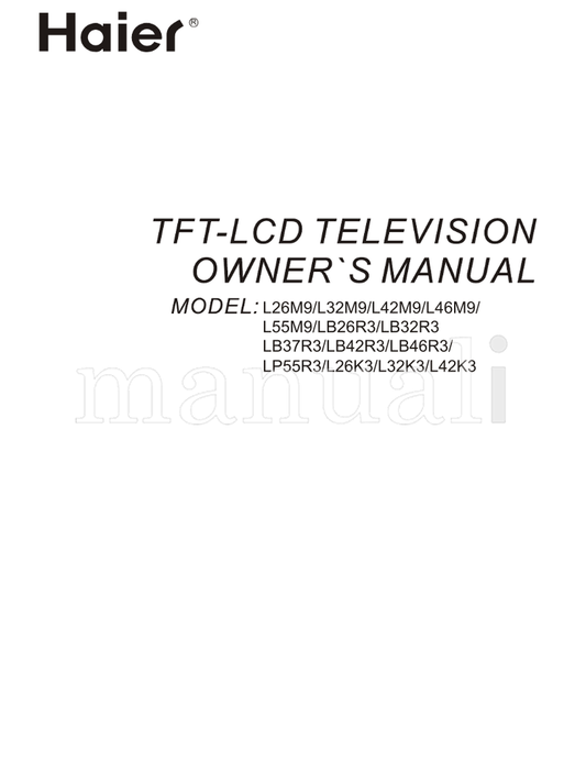 Haier L26M9 L32M9 L42M9 L46M9 L55M9 LB26R3 LB32R3 LB37R3 LB42R3 (36 pages) TV Operating Manual