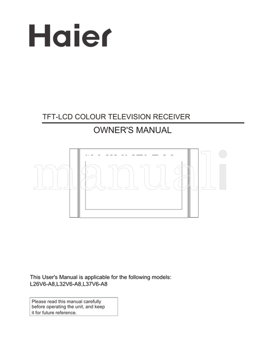 Haier L26V6-A8 L32V6-A8 L37V6-A8 (40 pages) TV Operating Manual