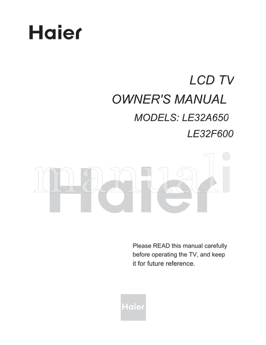 Haier LE32A650 LE32F600 (24 pages) TV Operating Manual