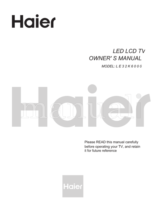 Haier LE32K6000 (17 pages) TV Operating Manual