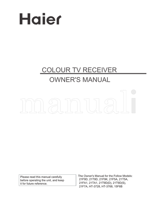 Haier 21F9D 21T9D 21F9K 21F5A 21T5A 21FA1 21TA1 21F7A HT-3728 (32 pages) TV Operating Manual