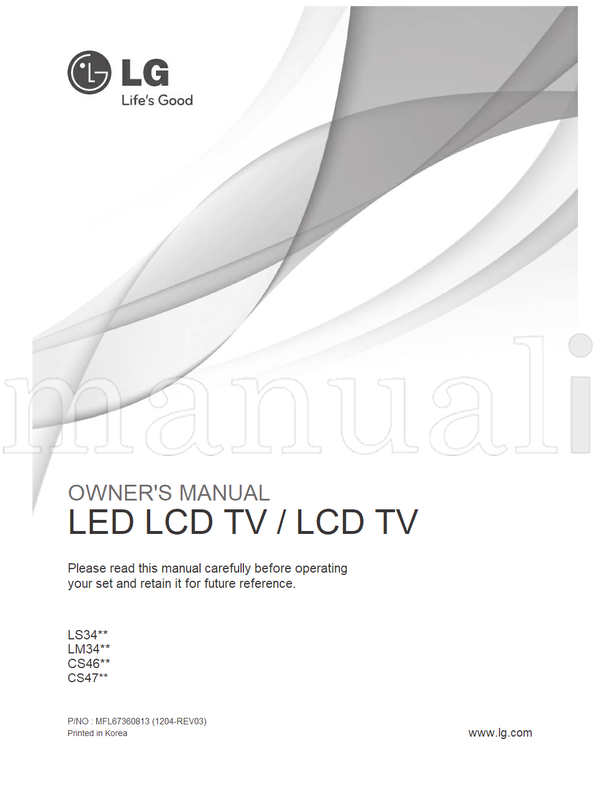 LG LS34** LM34** CS46** CS47** MFL67360813 (136 pages) TV Operating Manual