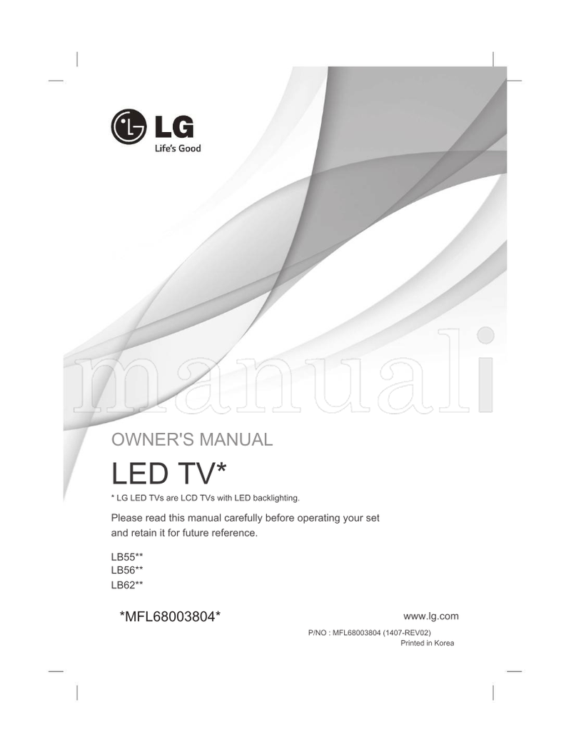 LG LB55** LB56** LB62** *MFL68003804* MFL68003804 (480 pages) TV Operating Manual