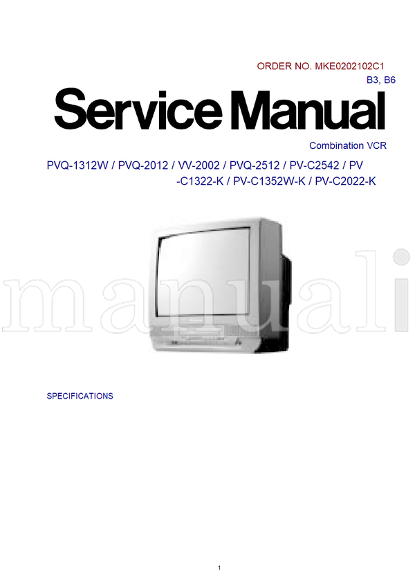Panasonic MKE0202102C1 PVQ-1312W PVQ-2012 VV-2002 PVQ-2512 PV-C2542 (251 pages) TV Service Manual