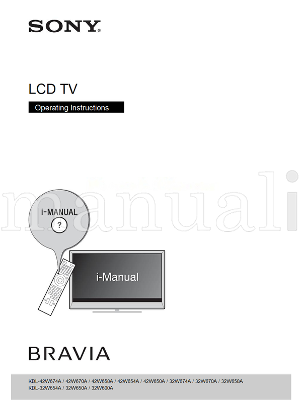 Sony KDL-42W674A 42W670A 42W658A 42W654A 42W650A 32W674A 32W670A (36 pages) TV Operating Manual