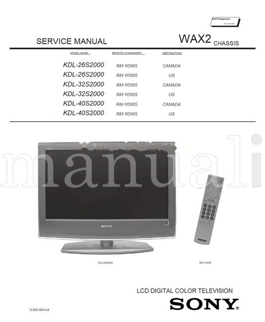 Sony KDL-26S2000 KDL-32S2000 KDL-40S2000 9-965-994-04 RM-YD005 (82 pages) TV Service Manual