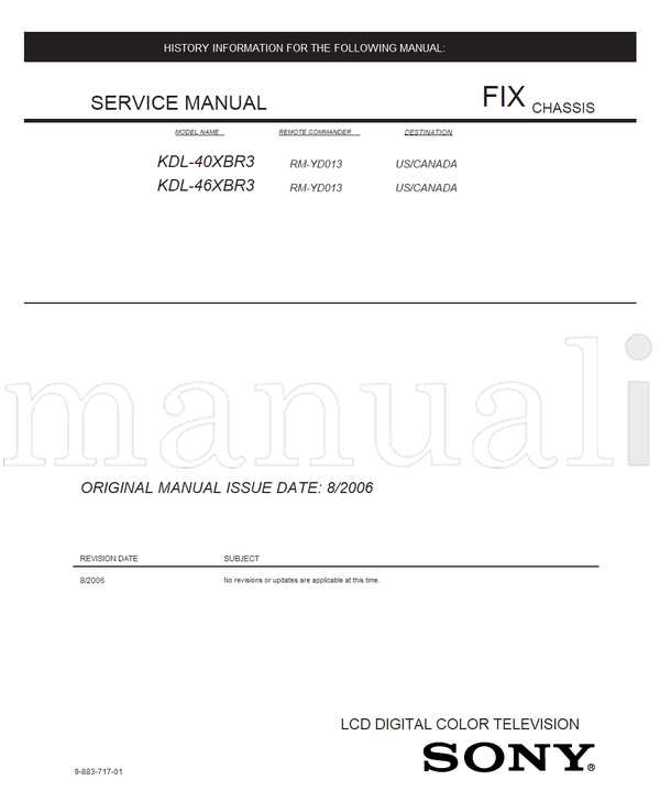 Sony KDL-40XBR3 KDL-46XBR3 9-883-717-01 RM-YD013 (172 pages) TV Service Manual