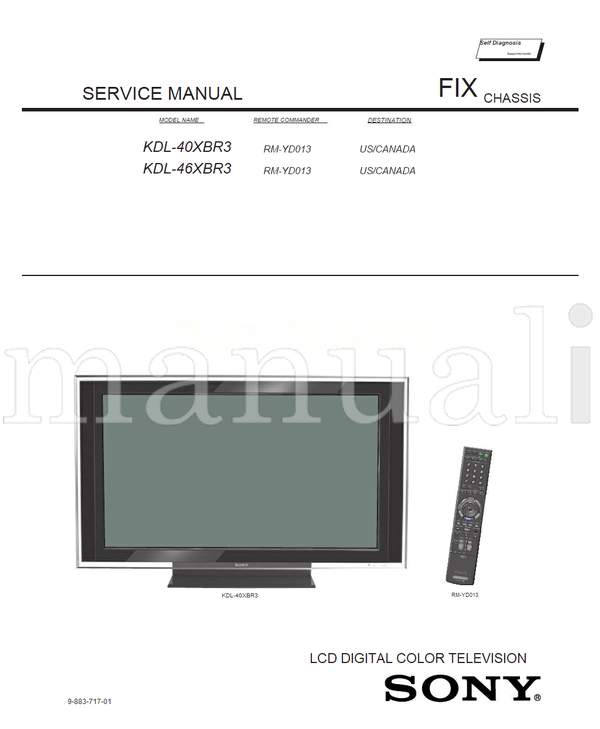 Sony KDL-40XBR3 KDL-46XBR3 9-883-717-01 RM-YD013 (172 pages) TV Service Manual