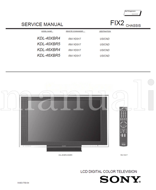 Sony KDL-40XBR4 KDL-40XBR5 KDL-46XBR4 KDL-46XBR5 9-883-758-04 (152 pages) TV Service Manual
