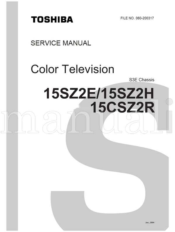 Toshiba 060-200317 15SZ2E 15SZ2H 15CSZ2R (28 pages) TV Service Manual