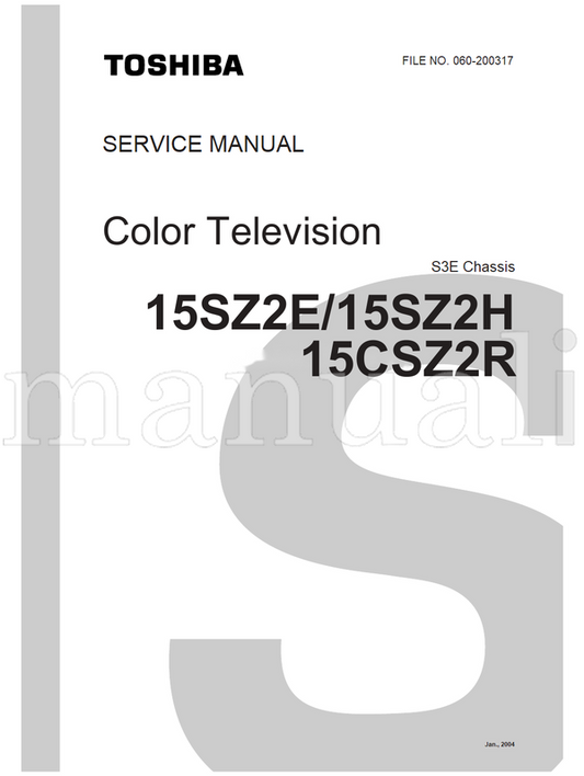 Toshiba 060-200317 15SZ2E 15SZ2H 15CSZ2R (28 pages) TV Service Manual