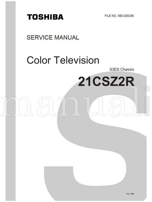 Toshiba 060-200336 21CSZ2R (70 pages) TV Service Manual