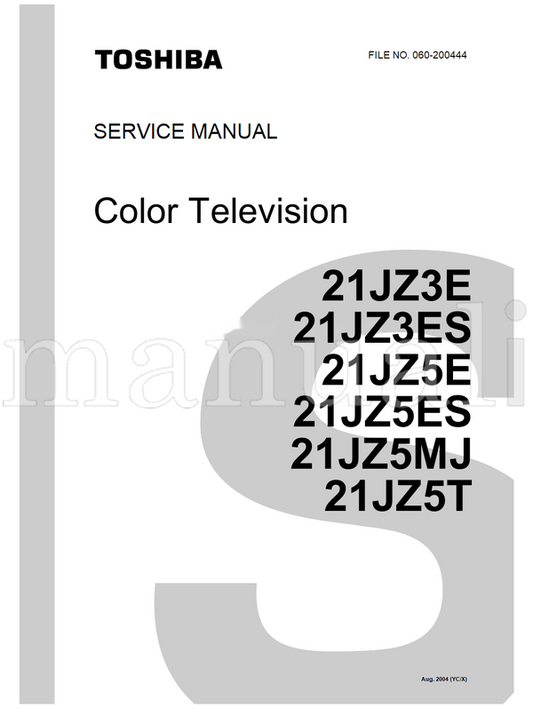 Toshiba 060-200444 21JZ3E 21JZ3ES 21JZ5E 21JZ5ES 21JZ5MJ 21JZ5T (30 pages) TV Service Manual