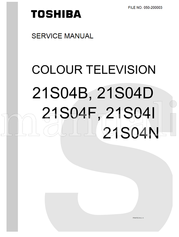 Toshiba 050-200003 21S04B 21S04D 21S04F 21S04I 21S04N (51 pages) TV Service Manual