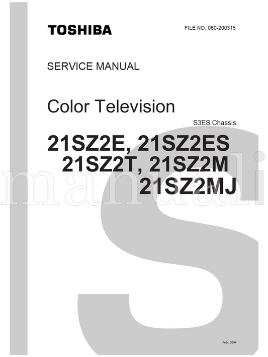 Toshiba 060-200315 21SZ2E 21SZ2ES 21SZ2T 21SZ2M 21SZ2MJ (70 pages) TV Service Manual