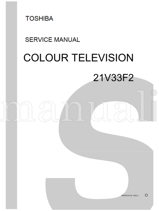 Toshiba 21V33F2 (43 pages) TV Service Manual