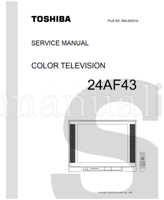 Toshiba 050-200310 24AF43 (40 pages) TV Service Manual