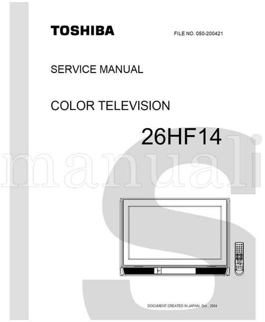 Toshiba 050-200421 26HF14 (60 pages) TV Service Manual
