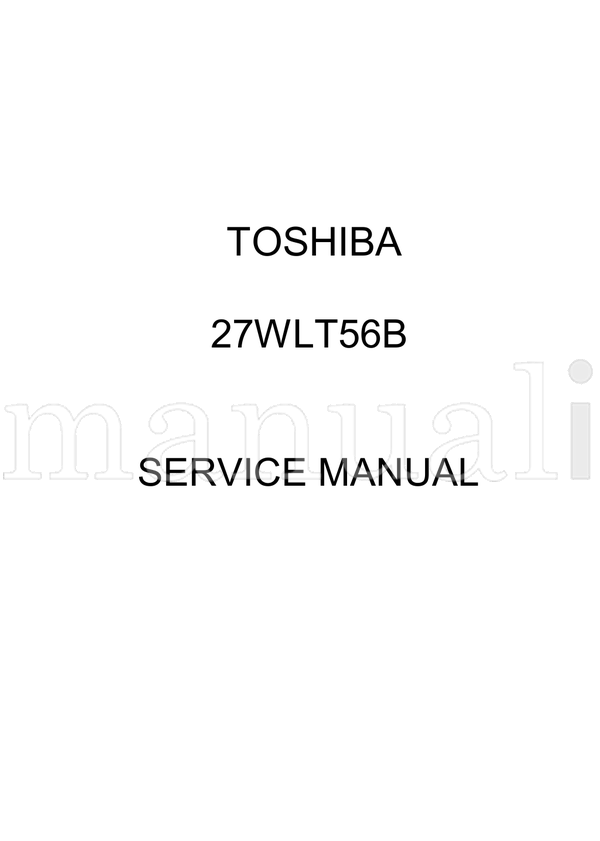 Toshiba 27WLT56B (84 pages) TV Service Manual