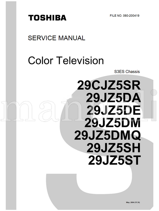 Toshiba 29CJZ5SR 29JZ5DA 29JZ5DE 29JZ5DM 29JZ5DMQ 29JZ5SH 29JZ5ST (52 pages) TV Service Manual