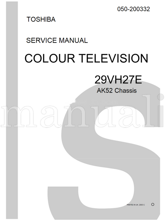 Toshiba 050-200332 29VH27E (171 pages) TV Service Manual