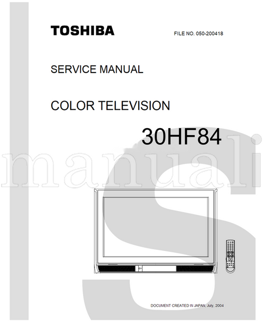 Toshiba 050-200418 30HF84 (47 pages) TV Service Manual