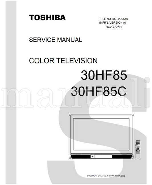 Toshiba 050-200510 30HF85 30HF85C (85 pages) TV Service Manual