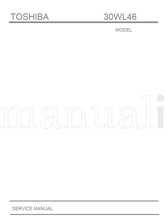 Toshiba 30WL46 (43 pages) TV Service Manual