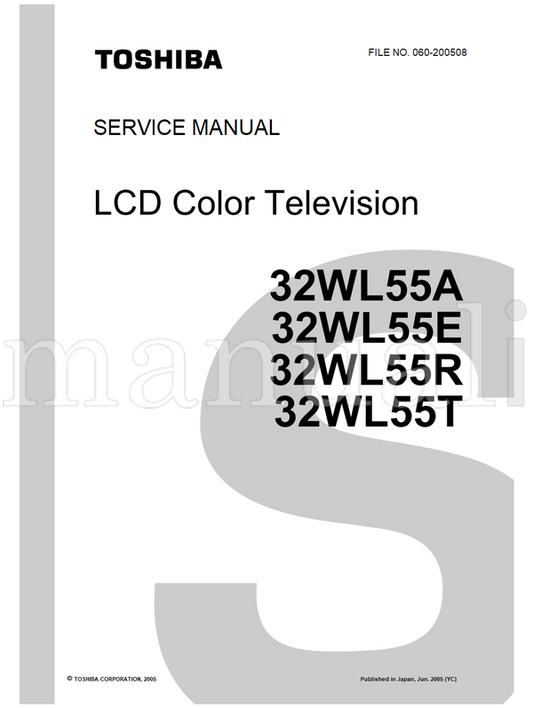 Toshiba 32WL55A 32WL55E 32WL55R 32WL55T 060-200508 (91 pages) TV Service Manual