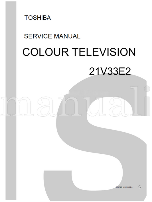 Toshiba 21V33E2 (43 pages) TV Service Manual