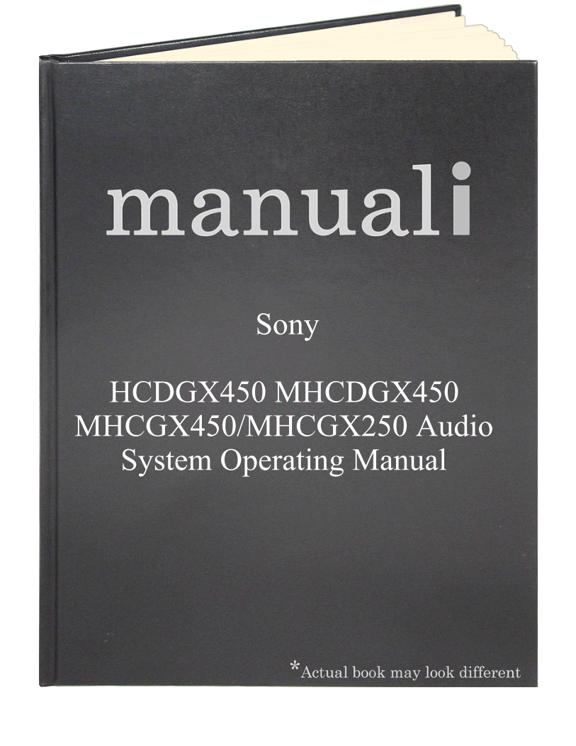 Sony HCDGX450 MHCDGX450 MHCGX450/MHCGX250 Audio System Operating Manual