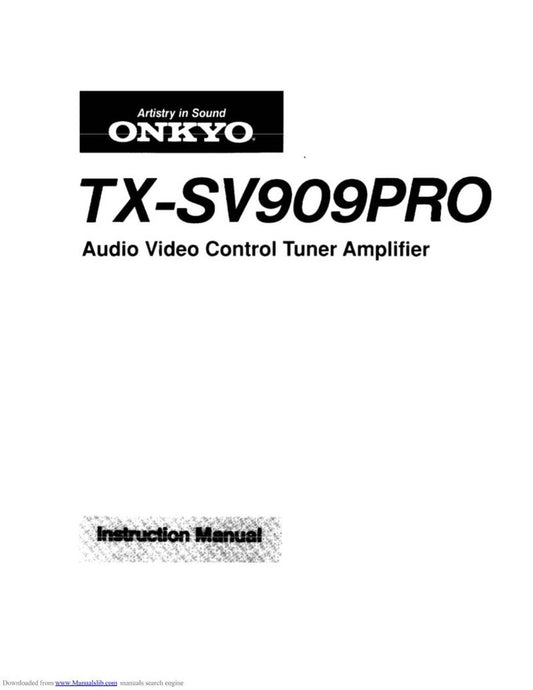 Onkyo TXSV909 PRO Audio/Video Receiver Operating Manual